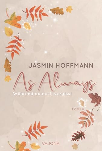 As Always - Während du mich vergisst von VAJONA Verlag