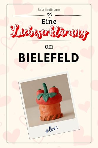 Eine Liebeserklärung an Bielefeld - Die große Hommage - das perfekte Geschenk für Weihnachten und Geburtstag und jeden Anlass Eine Liebeserklärung an Bielefeld - Die große Hommage - das perfekte Geschenk für Weihnachten und Geburtstag und jeden Anlass von FlipFlop