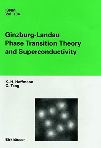 Ginzburg-Landau Phase Transition Theory and Superconductivity (International Series of Numerical Mathematics, Band 134) von Birkhäuser