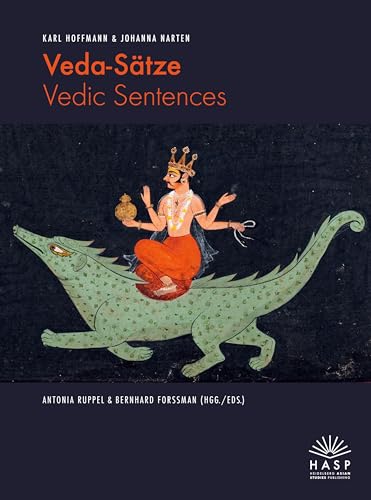 Veda-Sätze/Vedic Sentences: Aus dem Nachlass herausgegeben/Edited from the literary estate von Heidelberg Asian Studies Publishing