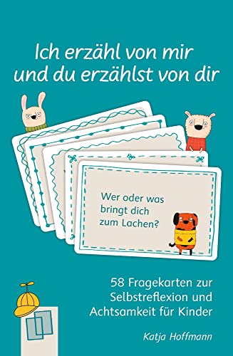 Ich erzähl von mir und du erzählst von dir - 58 Fragekarten zur Selbstreflexion und Achtsamkeit für Kinder Ich erzähl von mir und du erzählst von dir - 58 Fragekarten zur Selbstreflexion und Achtsamkeit für Kinder