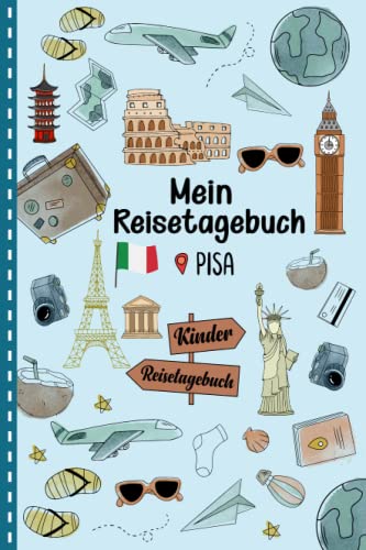 Reisetagebuch Pisa für Kinder: Italien Kinder Reise Aktivitätsbuch & Urlaubstagebuch zum Ausfüllen,Eintragen,Malen,Einkleben für Ferien & Urlaub & Unterwegs A5 Reisetagebuch Pisa für Kinder: Italien Kinder Reise Aktivitätsbuch & Urlaubstagebuch zum Ausfüllen,Eintragen,Malen,Einkleben für Ferien & Urlaub & Unterwegs A5