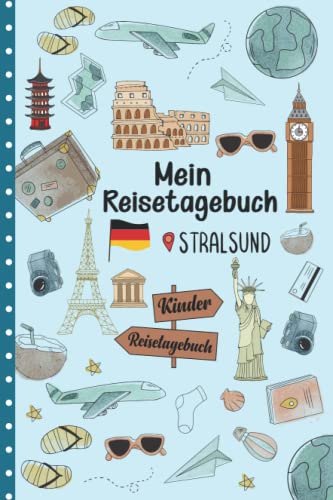 Reisetagebuch Stralsund für Kinder: Deutschland Kinder Reise Aktivitätsbuch & Urlaubstagebuch zum Ausfüllen,Eintragen,Malen,Einkleben für Ferien & Urlaub & Unterwegs A5 von Independently published