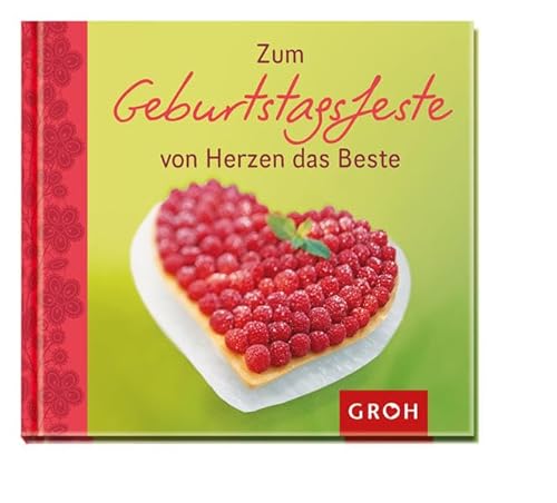Zum Geburtstagsfeste von Herzen das Beste (Mini-Perlen) von Groh