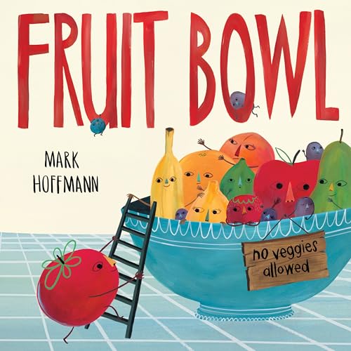 Fruit Bowl von Knopf Books for Young Readers