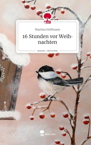 16 Stunden vor Weihnachten. Life is a Story - story.one
