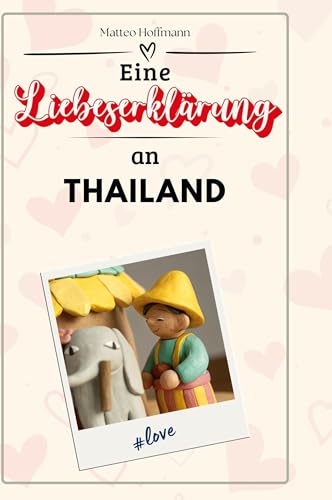Eine Liebeserklärung an Thailand von FlipFlop