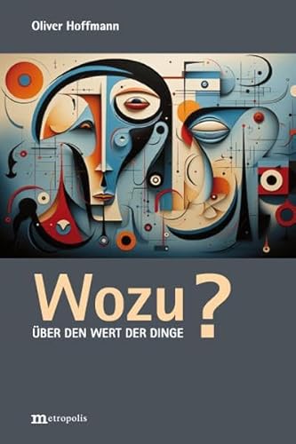 Wozu?: Über den Wert der Dinge Wozu?: Über den Wert der Dinge von Metropolis