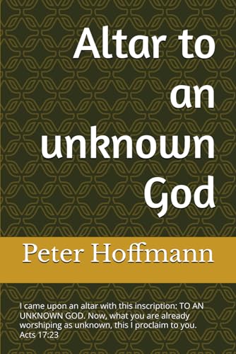 Altar to an unknown God von Independently published