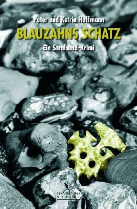 Blauzahns Schatz: Ein Stralsund-Krimi