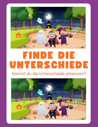 Finden Sie die Unterschiede für Erwachsene und Kinder ab 4 Jahren: Farbspiele + 300 Unterschiede, Lernspielbuch für stundenlange Unterhaltung von Independently published