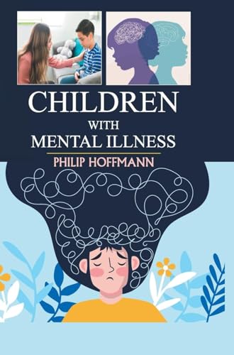 Children with Mental Illness von DISCOVERY PUBLISHING HOUSE