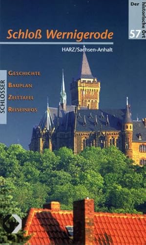 Schloss Wernigerode (Der historische Ort - Schlösser)