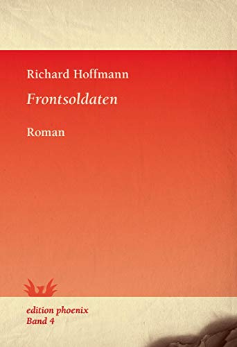 Frontsoldaten: Roman (edition phoenix)