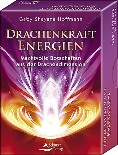 Drachenkraft-Energien – Machtvolle Botschaften aus der Drachendimension: Set mit Buch und 50 Karten von Schirner Verlag