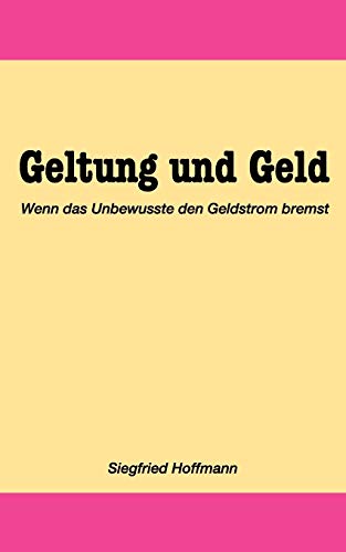 Geltung und Geld: Sichere Wege zum gesunden Geldstrom