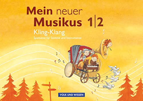 Mein neuer Musikus - Aktuelle Ausgabe - 1./2. Schuljahr: Kling-Klang - Einfache Spielsätze für Stimme und Instrumente - Musizierheft