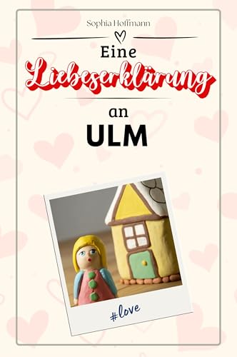 Eine Liebeserklärung an Ulm - Die große Hommage - das perfekte Geschenk für Weihnachten und Geburtstag und jeden Anlass von FlipFlop
