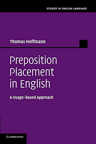 Preposition Placement in English: A Usage-Based Approach (Studies in English Language)