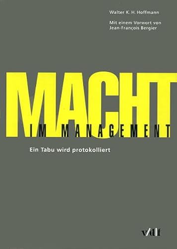 Macht im Management. Ein Tabu wird protokolliert