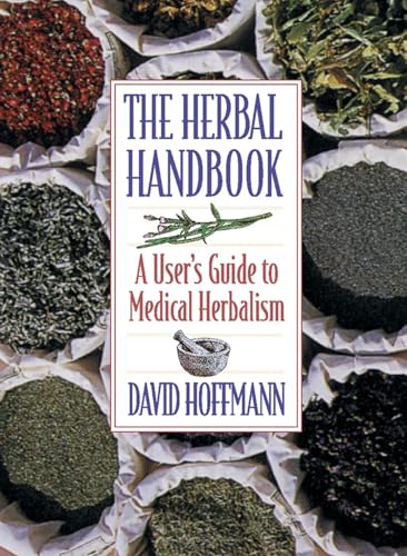 The Herbal Handbook: A User's Guide to Medical Herbalism von Healing Arts Press