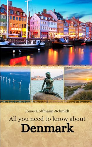 All you need to know about Denmark All you need to know about Denmark von Independently published