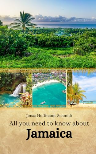 All you need to know about Jamaica All you need to know about Jamaica von Independently published