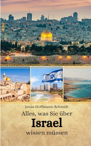Alles, was Sie über Israel wissen müssen