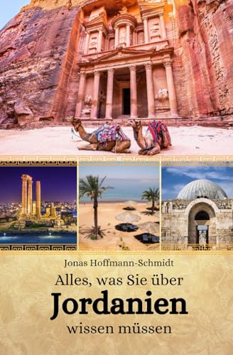 Alles, was Sie über Jordanien wissen müssen