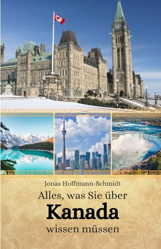 Alles, was Sie über Kanada wissen müssen