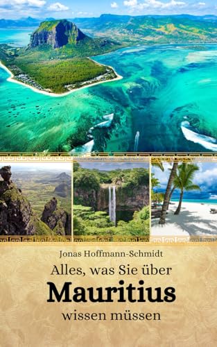 Alles, was Sie über Mauritius wissen müssen