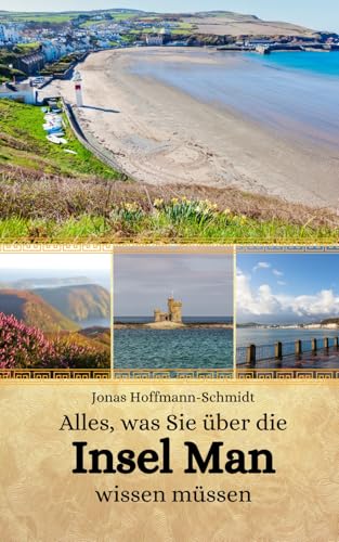 Alles, was Sie über die Insel Man wissen müssen
