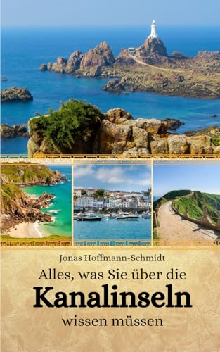 Alles, was Sie über die Kanalinseln wissen müssen