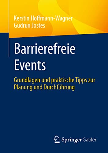 Barrierefreie Events: Grundlagen und praktische Tipps zur Planung und Durchführung von Springer