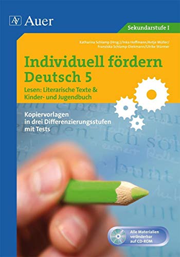 Individuell fördern 5 Lesen: Literarische Texte: & Kinder- und Jugendbuch (5. Klasse) (Individuell fördern Deutsch) von Auer Verlag i.d.AAP LW