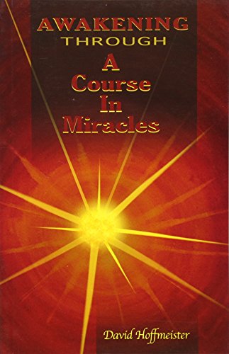 Awakening Through a Course in Miracles
