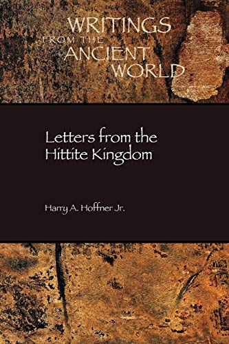 Letters from the Hittite Kingdom (Writings from the Ancient World/Society of Biblical Literature, Band 15)
