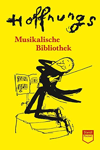 Hoffnungs Musikalische Bibliothek (Steidl Pocket) von Steidl