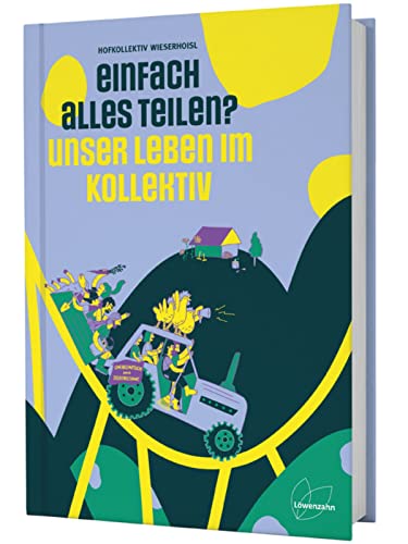 Einfach alles teilen? Unser Leben im Kollektiv