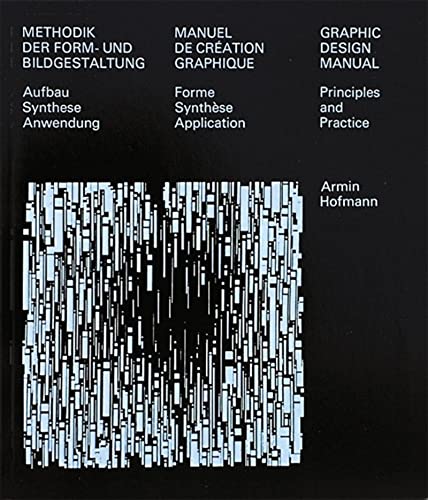 Methodik der Form- und Bildgestaltung: Aufbau - Synthese - Anwendung: Principles and Practice