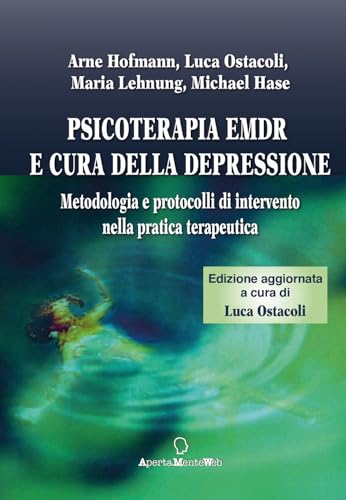 Psicoterapia Emdr e cura della depressione. Metodologia e protocolli di intervento nella pratica terapeutica (Strumenti per l'EMDR) von Apertamenteweb