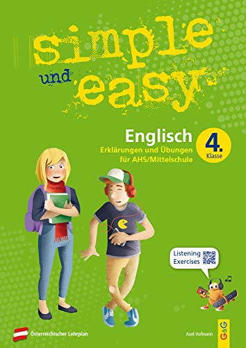 simple und easy Englisch 4: Erklärungen und Übungen für die 4. Klasse AHS/Mittelschule (simple und easy: Easy auf Schularbeiten und Prüfungen vorbereiten) von G&G Verlag, Kinder- und Jugendbuch