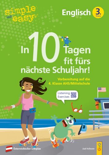 simple und easy In 10 Tagen fit fürs nächste Schuljahr! Englisch 3: Vorbereitung auf die 4. Klasse AHS/Mittelschule (simple und easy: Easy auf Schularbeiten und Prüfungen vorbereiten) von G&G Verlag