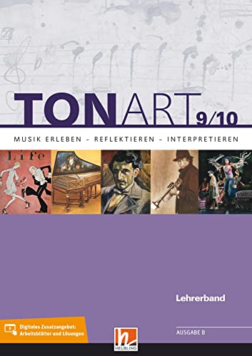 TONART 9/10 BY (Ausgabe 2021) Lehrerband: Musik erleben - reflektieren - interpretieren (TONART Bayern: Ausgabe LehrplanPLUS)