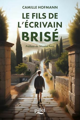 Le fils de l'écrivain brisé: A l'épreuve de la transition durable von PILLET