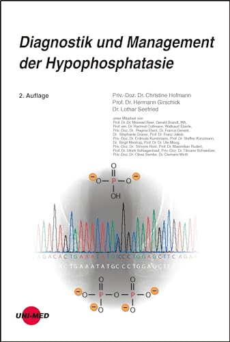 Diagnostik und Management der Hypophosphatasie (UNI-MED Science)
