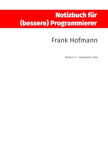 Notizbuch für (bessere) Programmierer (Besser Programmieren)