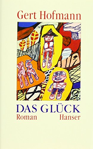 Das Glück Das Glück von Hanser