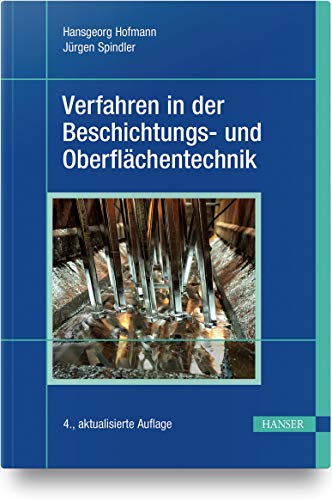 Verfahren in der Beschichtungs- und Oberflächentechnik von Hanser Fachbuchverlag