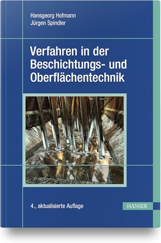 Verfahren in der Beschichtungs- und Oberflächentechnik von Hanser Fachbuchverlag